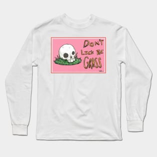 Don't Lick The Grass Long Sleeve T-Shirt